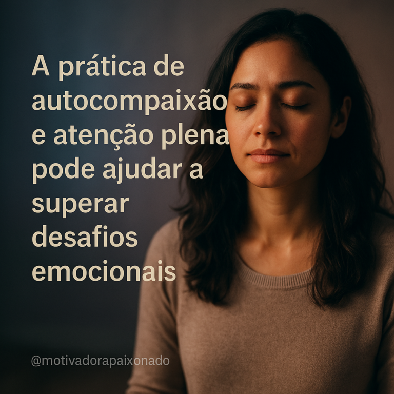 Leia mais sobre o artigo Como a Autocompaixão e o Autoconhecimento Podem Desbloquear Seu Potencial Emocional e Pessoal