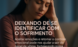 Como Recuperar Seu Protagonismo Emocional e Viver com Mais Resiliência