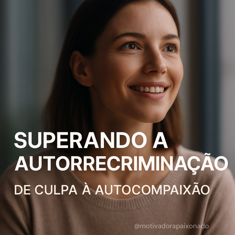 Leia mais sobre o artigo Autorrecriminação: Como Quebrar o Ciclo da Culpa e Retomar o Controle da Sua Vida