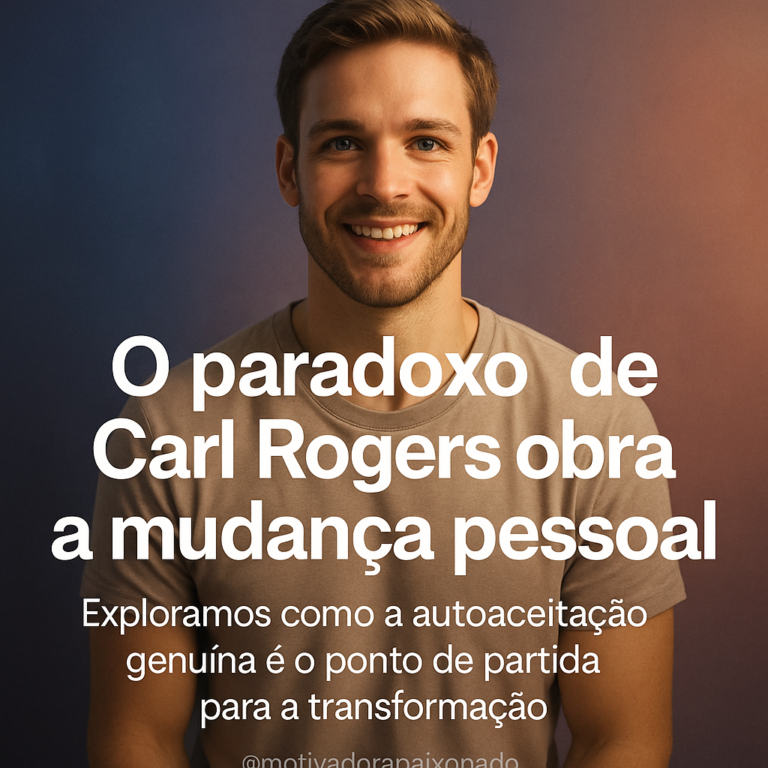 Leia mais sobre o artigo Como Aceitar a Si Mesmo para Realmente Mudar: O Paradoxo da Mudança Segundo Carl Rogers