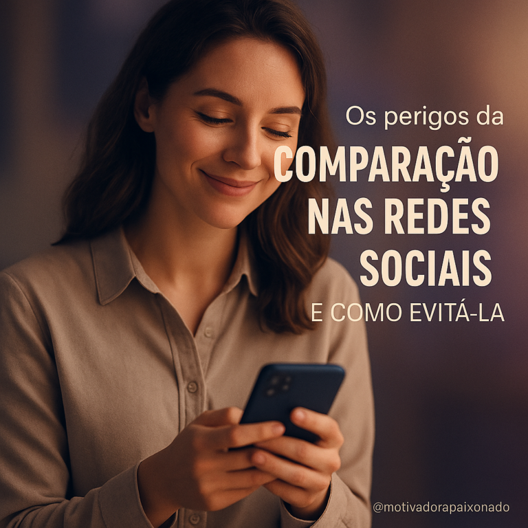 Leia mais sobre o artigo Como Blindar a Mente da Comparação nas Redes Sociais e Proteger Sua Autoestima