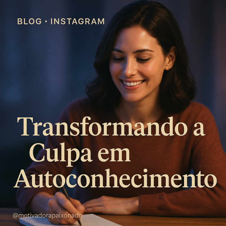 Leia mais sobre o artigo Como lidar com a culpa e desenvolver amor-próprio para uma transformação emocional verdadeira