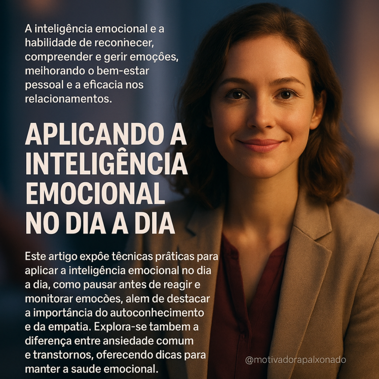 Leia mais sobre o artigo Inteligência Emocional: Como Reconhecer, Regular Emoções e Viver Melhor